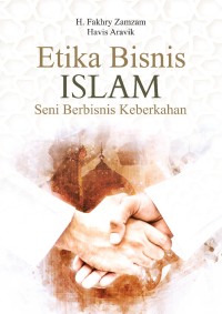 Image of Etika Bisnis Islam Seni Berbisnis Keberkahan