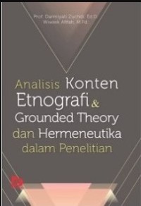 Image of Analisis Konten Etnografi & Grounded Theory dan Hermeneutika dalam Penelitian