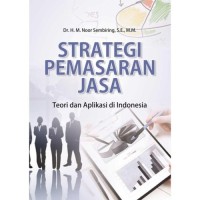 Image of Strategi Pemasaran Jasa : Teori dan Aplikasi di Indonesia