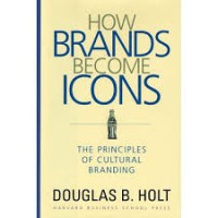 Image of How Brands Become Icons: The Principles of Cultural Branding