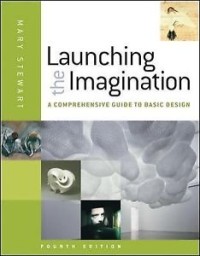 Image of Launching the imagination : a comprehensive guide to basic design