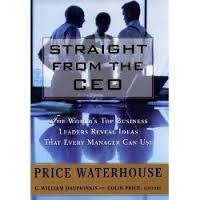 Image of Straight from the CEO : the world's top business leaders reveal ideas that every manager can use
