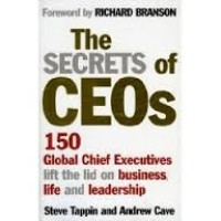 Image of The Secrets of CEOs: 150 Global Chief Executives Lift the Lid on Business, Life and Leadership
