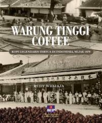 Image of Warung Tinggi Coffee : Kopi Legendaris Tertua di Indonesia, sejak 1878
