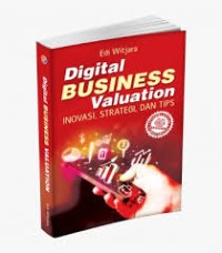Image of Digital Business Valuation : Inovasi, Strategi, dan Tips.