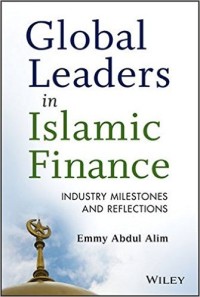 Image of Global Leaders in Islamic Finance : Industry Milestones and Reflections