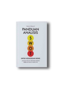 Image of Panduan Analisis SWOT : Untuk Kesuksesan Bisnis