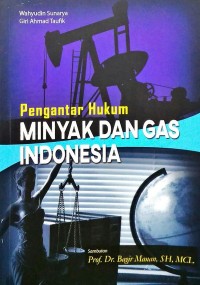 Image of Pengantar Hukum Minyak dan Gas Indonesia