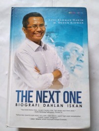 Image of The Next One : Biografi Dahlan Iskan