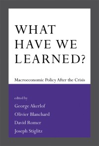 Image of What Have We Learned? : Macroeconomic Policy After the Crisis
